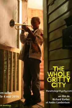 The Whole Gritty City (2016)