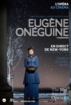 Eugène Onéguine (Met-Pathé Live) (2017)